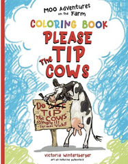 Please Tip The Cow - Coloring Book