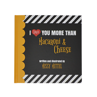 I Love You More Than Macaroni & Cheese Book  - WiscoBoxes 
