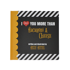 I Love You More Than Macaroni & Cheese Book  - WiscoBoxes 