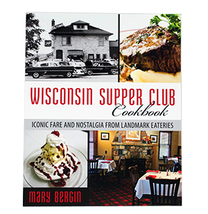 Wisconsin Supper Club Cookbook